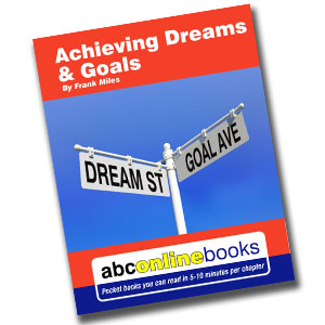 Achieving Dreams & Goals